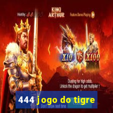 444 jogo do tigre