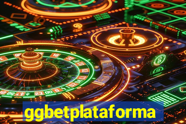 ggbetplataforma