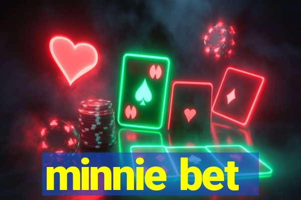 minnie bet