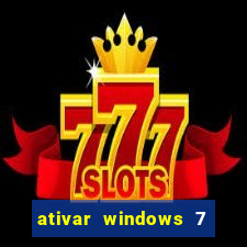 ativar windows 7 pelo cmd