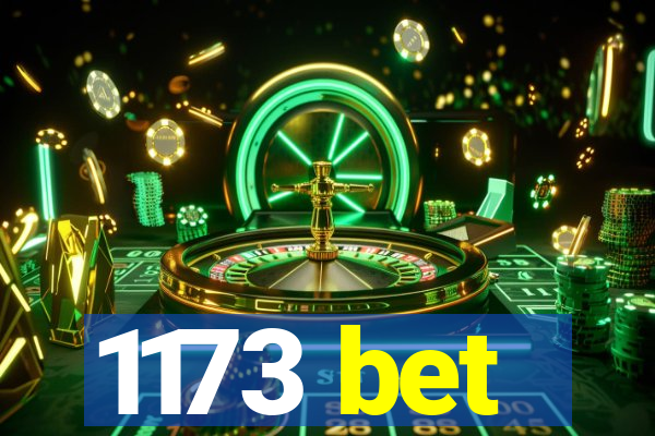 1173 bet