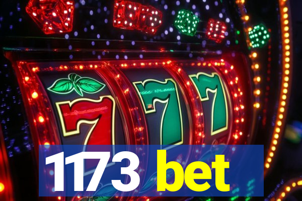 1173 bet