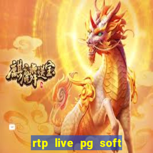 rtp live pg soft slot gac