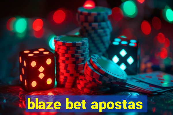 blaze bet apostas