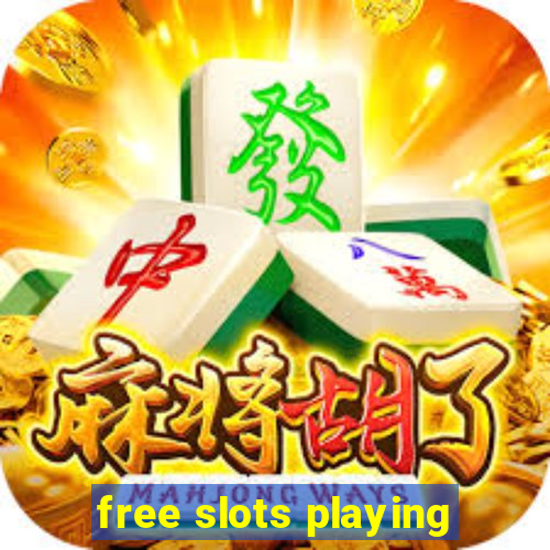 free slots playing