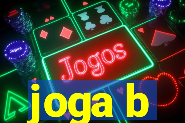 joga b