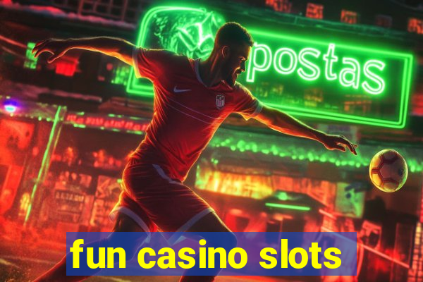 fun casino slots