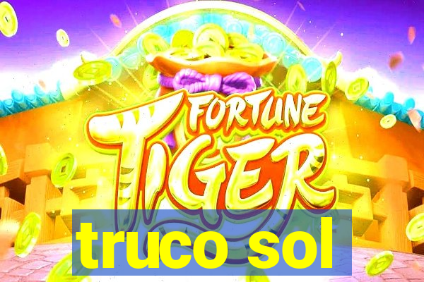 truco sol