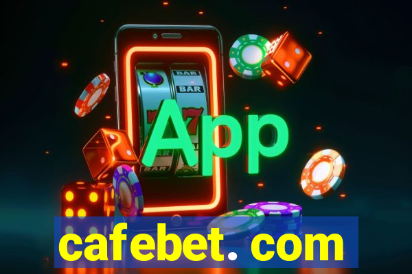 cafebet. com