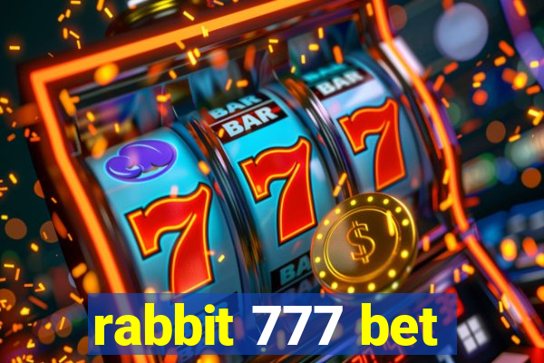 rabbit 777 bet