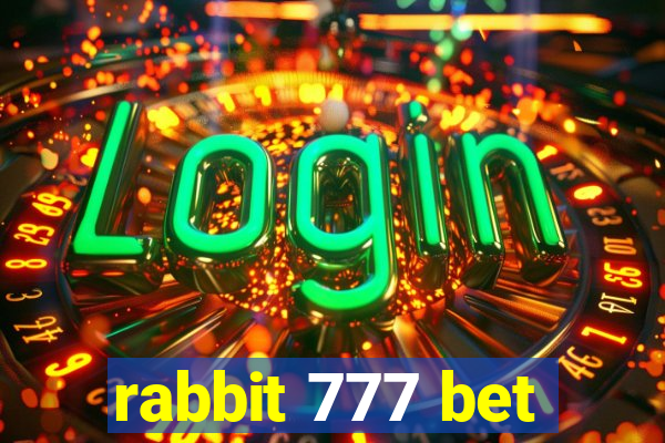 rabbit 777 bet