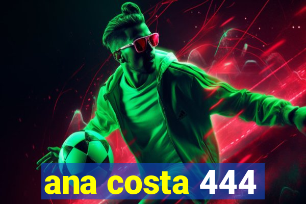 ana costa 444