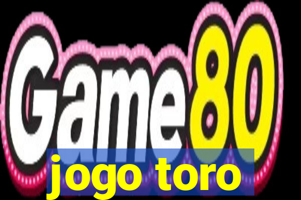 jogo toro