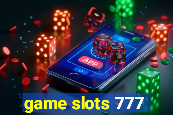 game slots 777