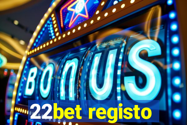 22bet registo