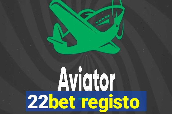 22bet registo