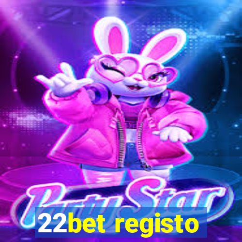 22bet registo