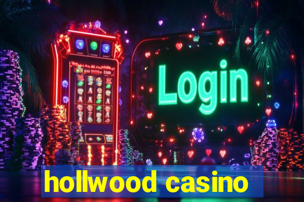 hollwood casino