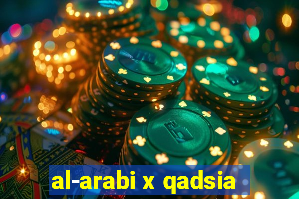 al-arabi x qadsia