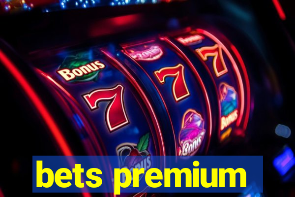 bets premium