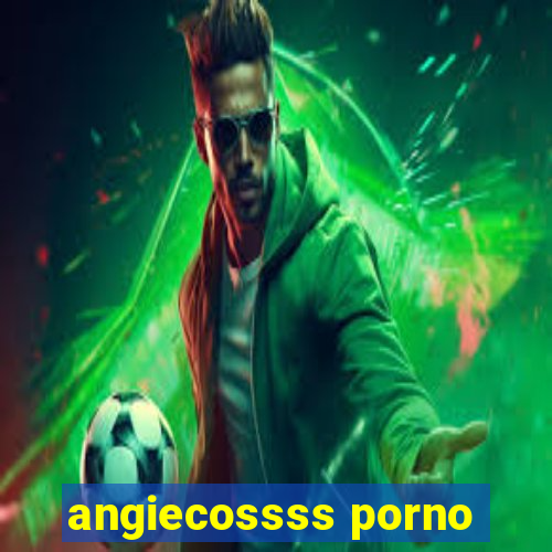 angiecossss porno