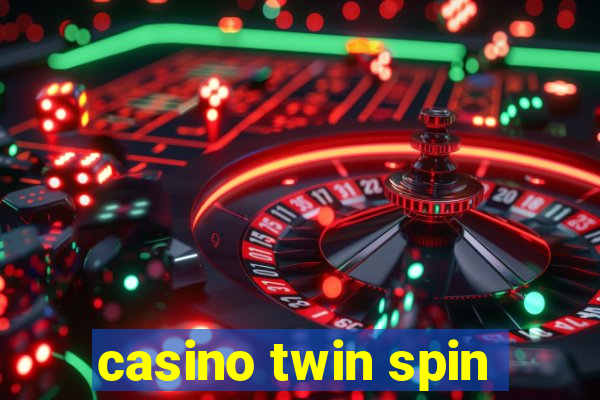 casino twin spin