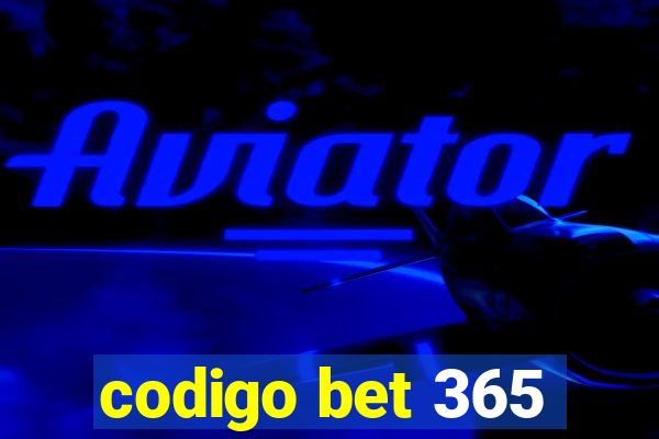 codigo bet 365