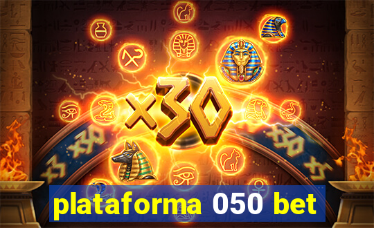 plataforma 050 bet