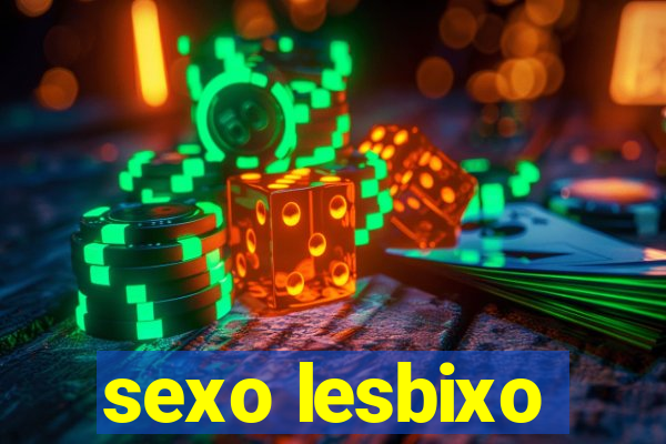 sexo lesbixo