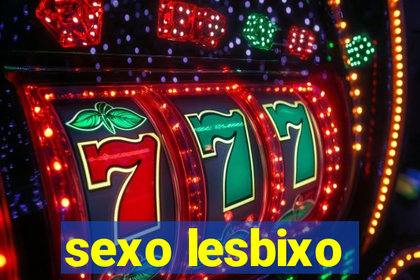 sexo lesbixo