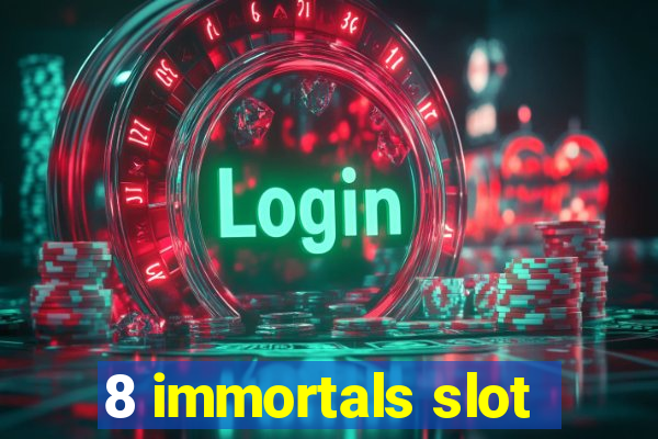 8 immortals slot