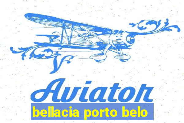 bellacia porto belo