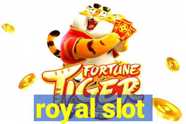 royal slot