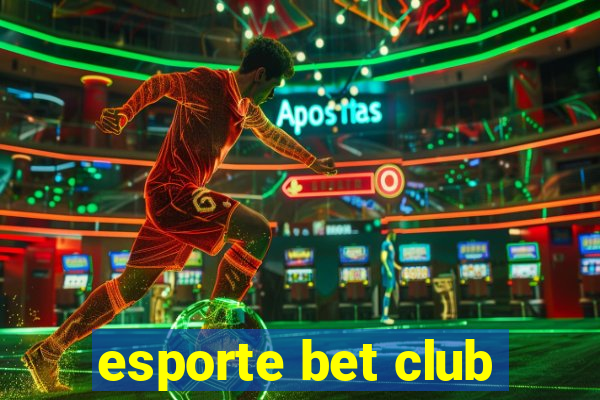 esporte bet club