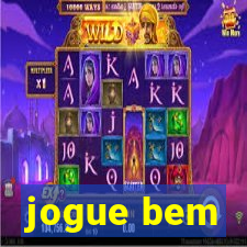 jogue bem