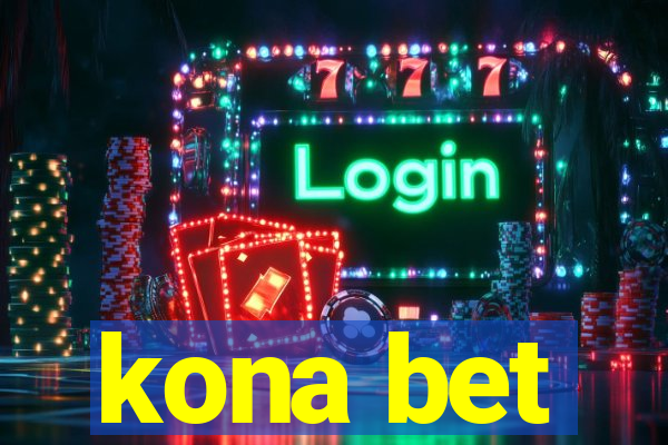 kona bet