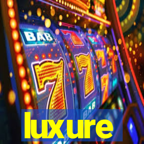 luxure