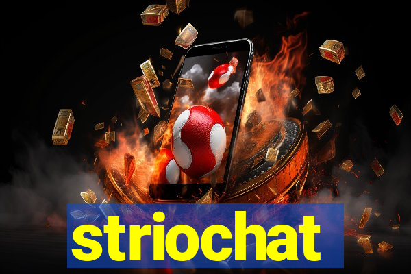 striochat