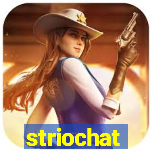 striochat