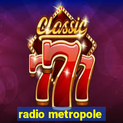 radio metropole