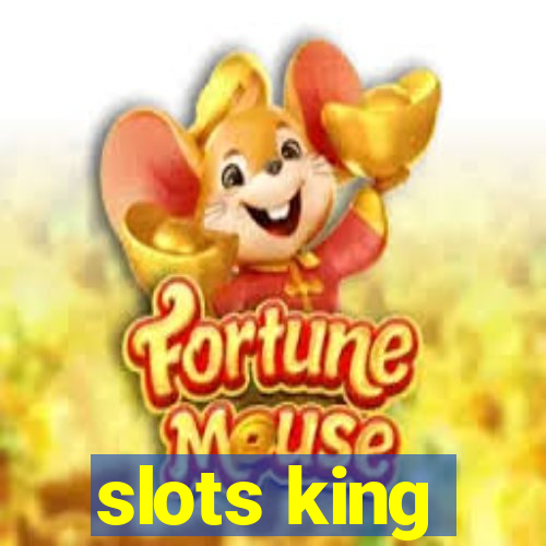 slots king