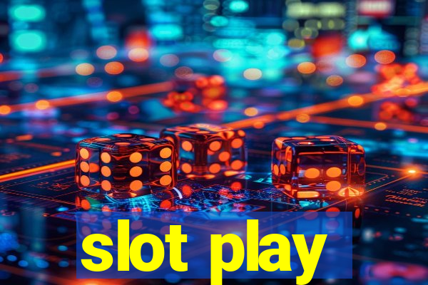 slot play