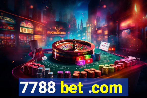 7788 bet .com