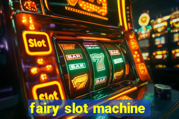 fairy slot machine