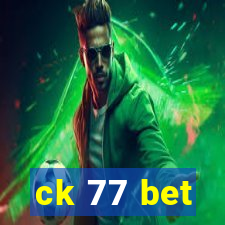 ck 77 bet