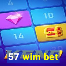 57 wim bet