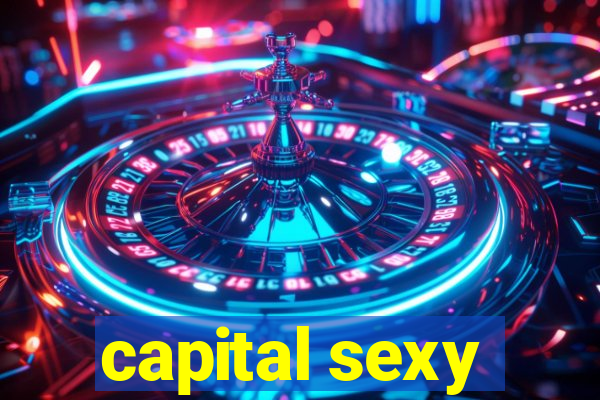 capital sexy