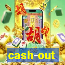 cash-out