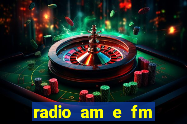 radio am e fm casas bahia