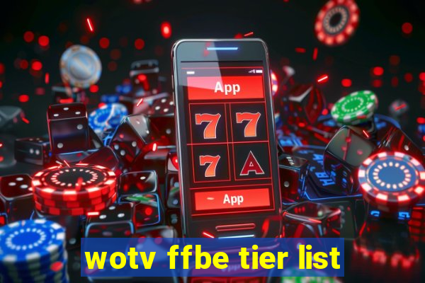 wotv ffbe tier list